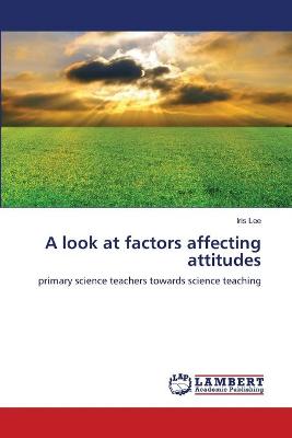 Book cover for A look at factors affecting attitudes