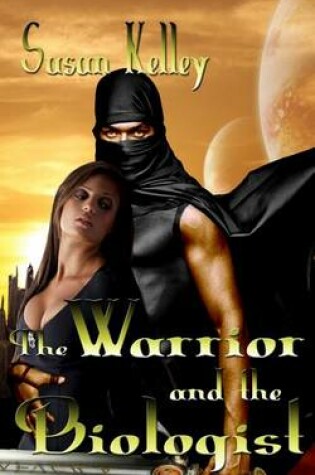 Cover of The Warrior and the Biologist