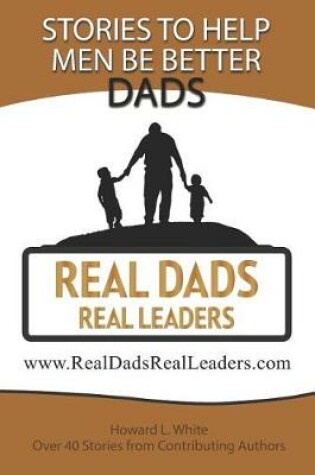 Cover of Real Dads Real Leaders