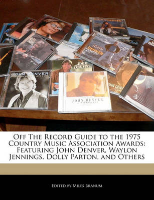 Book cover for Off the Record Guide to the 1975 Country Music Association Awards