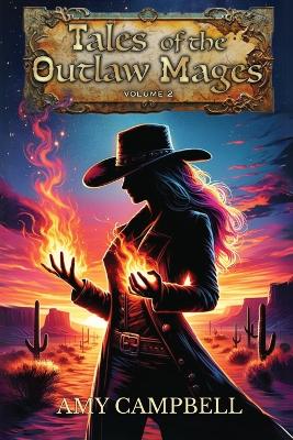 Book cover for Tales of the Outlaw Mages Volume 2