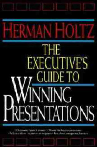 Cover of The Executive's Guide to Winning Presentations