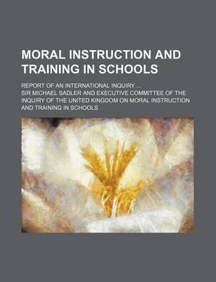 Book cover for Moral Instruction and Training in Schools (Volume 2); Report of an International Inquiry