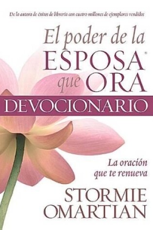 Cover of El Poder de la Esposa Que Ora: Oracion Que Te Renueva