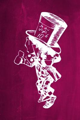 Book cover for Alice in Wonderland Chalkboard Journal - Mad Hatter (Pink)
