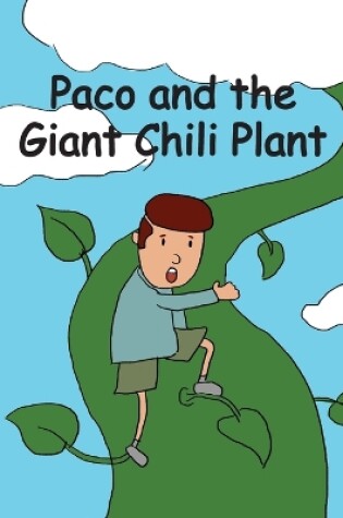 Cover of Paco and the Giant Chili Plant