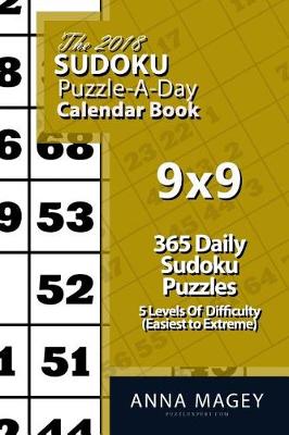 Book cover for The 2018 Sudoku 9x9 Puzzle-A-Day Calendar Book