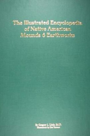 Cover of The Illustrated Encyclopedia of Native American Mounds and Earthworks