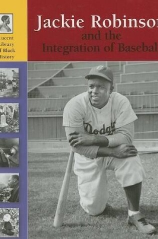 Cover of Jackie Robinson and the Integration of Baseball