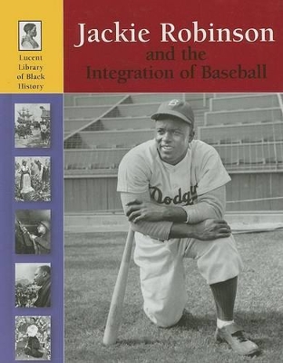 Book cover for Jackie Robinson and the Integration of Baseball