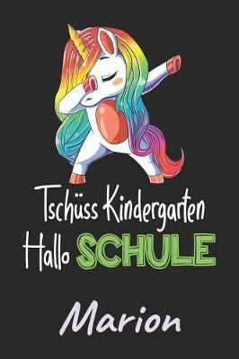 Book cover for Tschüss Kindergarten - Hallo Schule - Marion