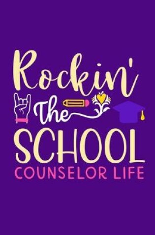 Cover of Rockin' The School Counselor Life