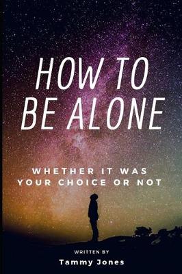 Book cover for How to Be Alone