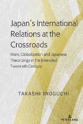 Book cover for Japan’s International Relations at the Crossroads