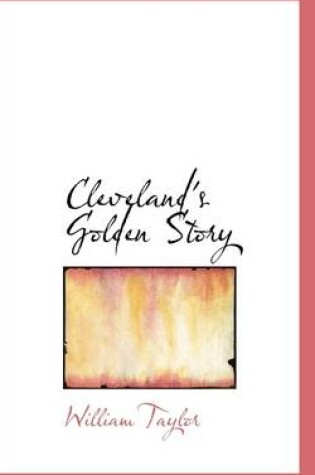 Cover of Cleveland's Golden Story