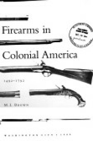 Cover of Firearms in Colonial America