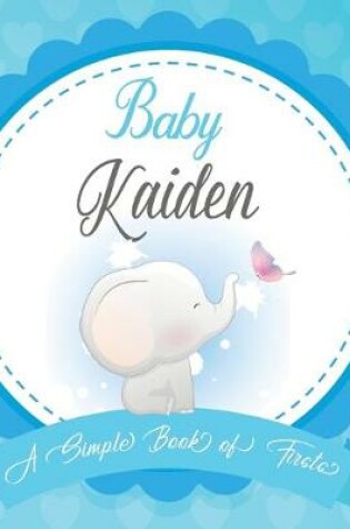 Cover of Baby Kaiden A Simple Book of Firsts