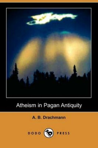 Cover of Atheism in Pagan Antiquity (Dodo Press)