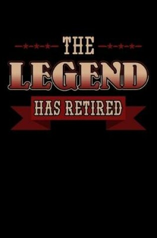 Cover of The Legend Has Retired