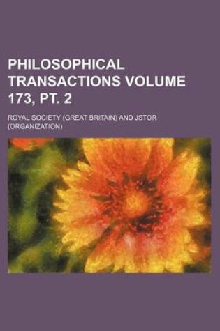 Cover of Philosophical Transactions Volume 173, PT. 2