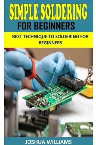 Cover of Simple Soldering for Beginners