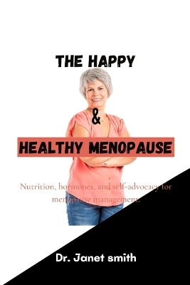 Book cover for The Happy and Healthy Menopause