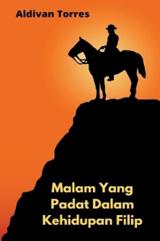 Cover of Malam Yang Padat Dalam Kehidupan Filip