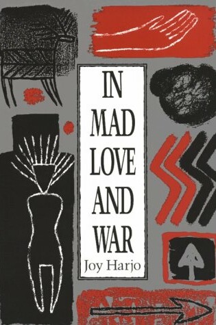 Cover of In Mad Love and War in Mad Love and War in Mad Love and War in Mad Love and War in Mad Love and