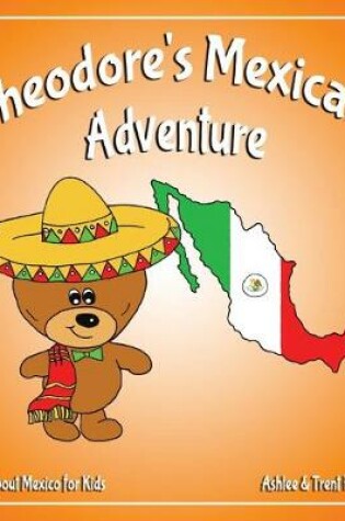Cover of Theodore's Mexican Adventure