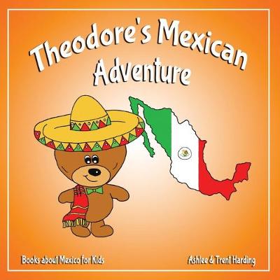 Book cover for Theodore's Mexican Adventure
