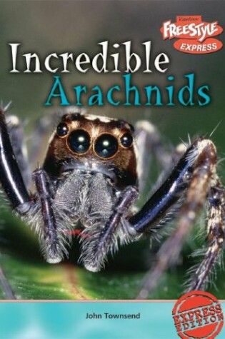 Cover of Incredible Arachnids