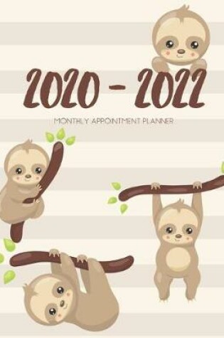 Cover of 2020-2022 Three 3 Year Planner Lazy Sloth Monthly Calendar Gratitude Agenda Schedule Organizer
