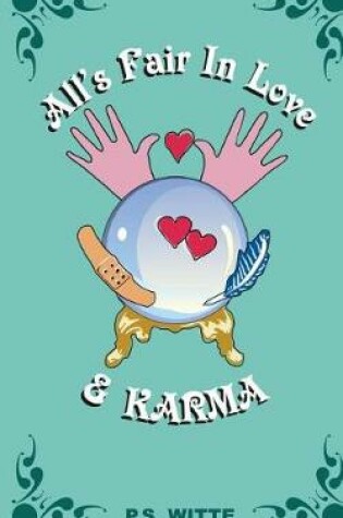 Cover of All's Fair in Love and Karma