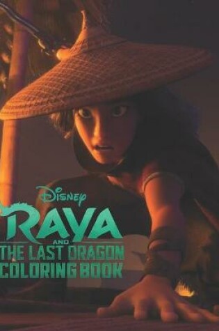 Cover of Raya And The Last Dragon Coloring Book