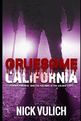Cover of Gruesome California
