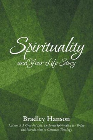 Cover of Spirituality and Your Life Story