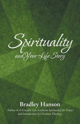 Book cover for Spirituality and Your Life Story