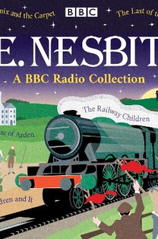 Cover of E. Nesbit: A BBC Radio Collection