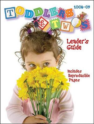 Cover of Toddlers and Twos Leader's Guide (2008-2009)