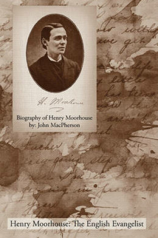 Cover of Biography of Henry Moorhouse