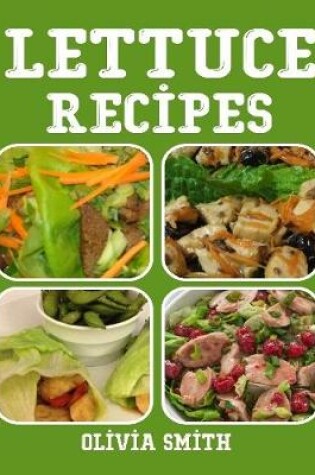 Cover of Lettuce Recipes