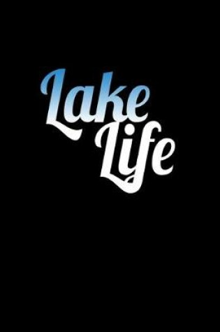 Cover of Lake life