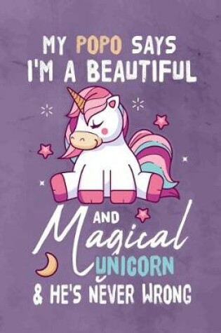 Cover of My Popo Says I'm a Beautiful And Magical Unicorn & She's Never Wrong