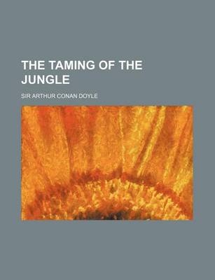 Book cover for The Taming of the Jungle