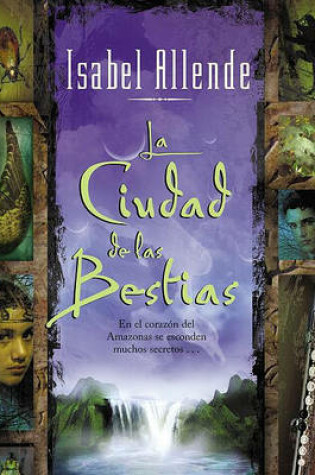 Cover of La Ciudad de Las Bestias (City of the Beasts)