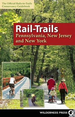 Book cover for Rail-Trails Pennsylvania, New Jersey, and New York