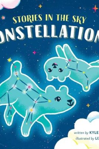 Cover of Stories in the Sky: Constellations