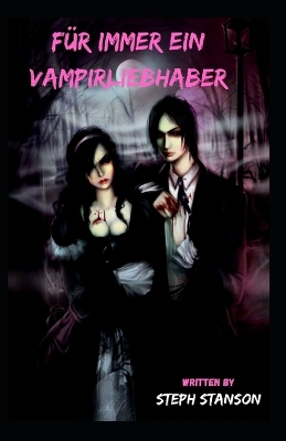 Book cover for Für immer ein Vampirliebhaber