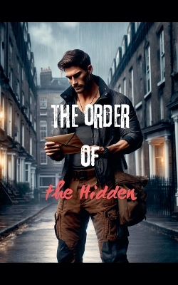 Cover of The order of the hidden