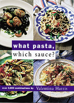 Book cover for What Pasta, Which Sauce?